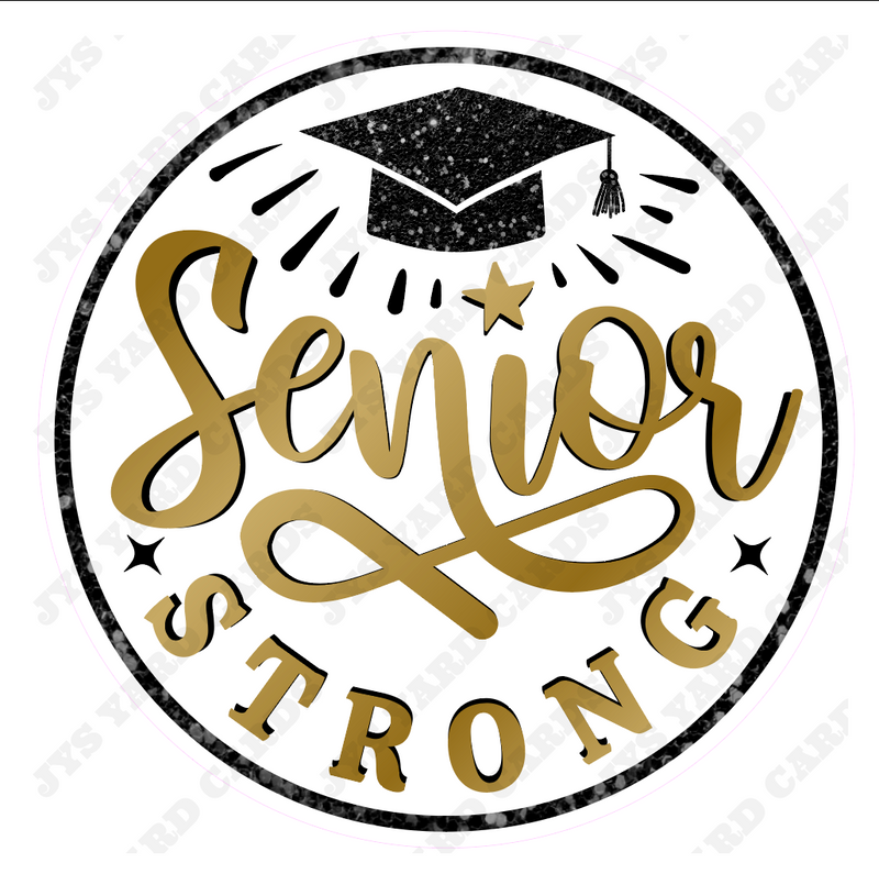 SENIOR STRONG STATEMENT - Yard Card Signs by JYS International