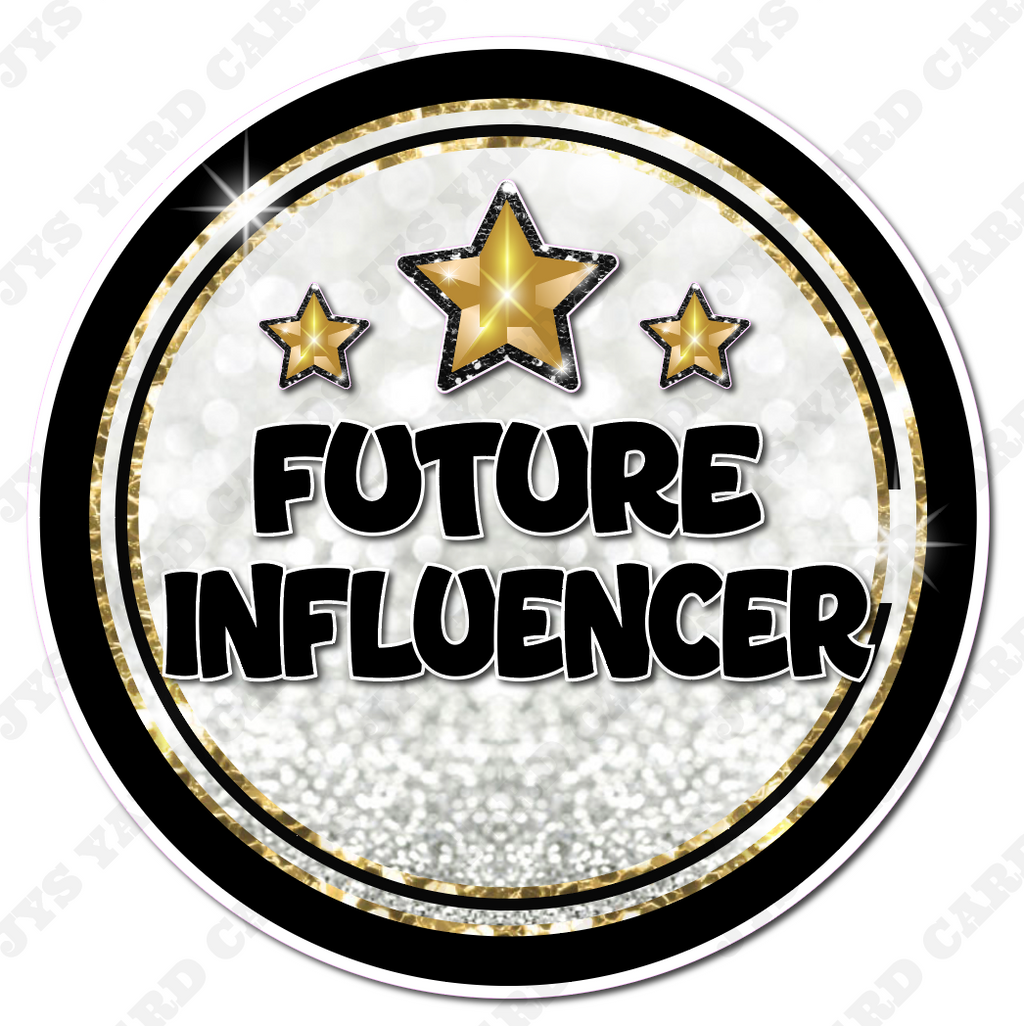 FUTURE INFLUENCER - Yard Card Signs by JYS International