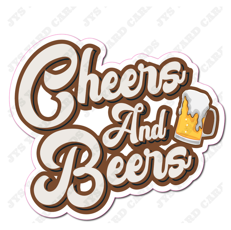 CHEERS TO BEERS STATEMENT - Yard Card Signs by JYS International