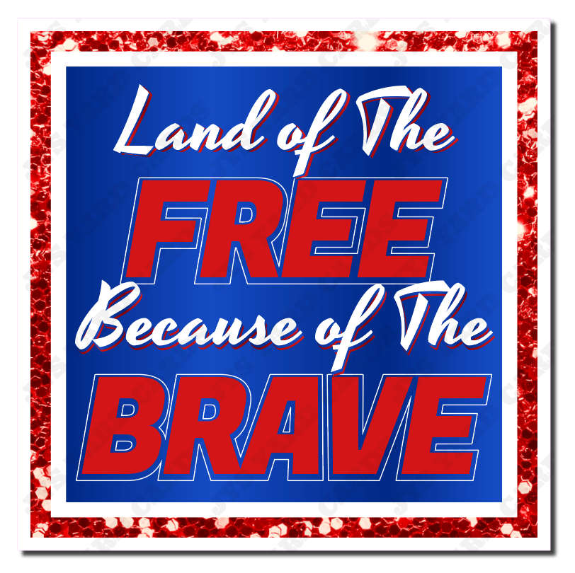 LAND OF THE FREE: STATEMENT - Yard Card Signs by JYS International