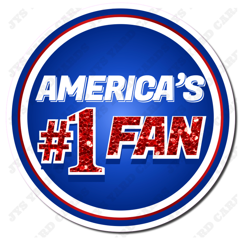 AMERICA'S #1 FAN: STATEMENT - Yard Card Signs by JYS International