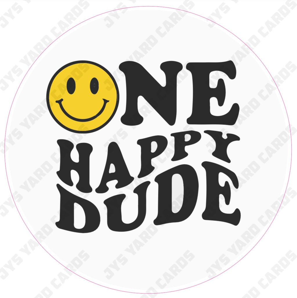 HAPPY DUDE STATEMENT - Yard Card Signs by JYS International