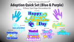 ADOPTION DAY QUICK SET (MULTIPLE COLOR OPTIONS) - Yard Card Signs by JYS International