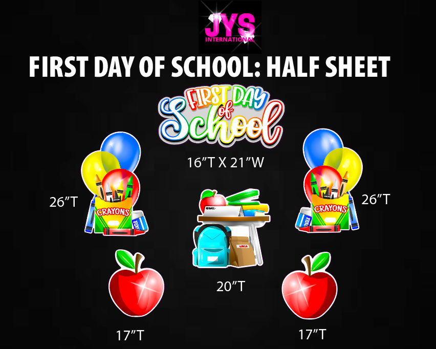 FIRST DAY OF SCHOOL: HALF SHEET - Yard Card Signs by JYS International