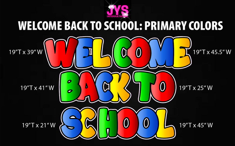 WELCOME BACK TO SCHOOL: 19" EZ SET (PRIMARY COLORS)