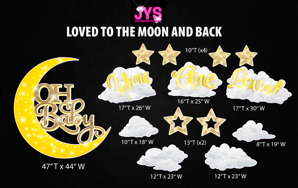 LOVED TO THE MOON AND BACK - Yard Card Signs by JYS International