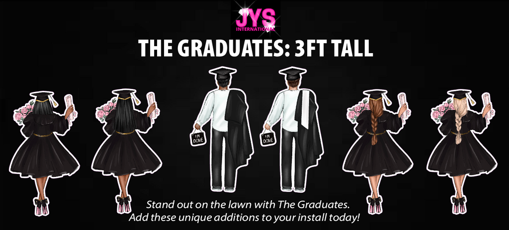 THE GRADUATES: 3FT TALL - Yard Card Signs by JYS International