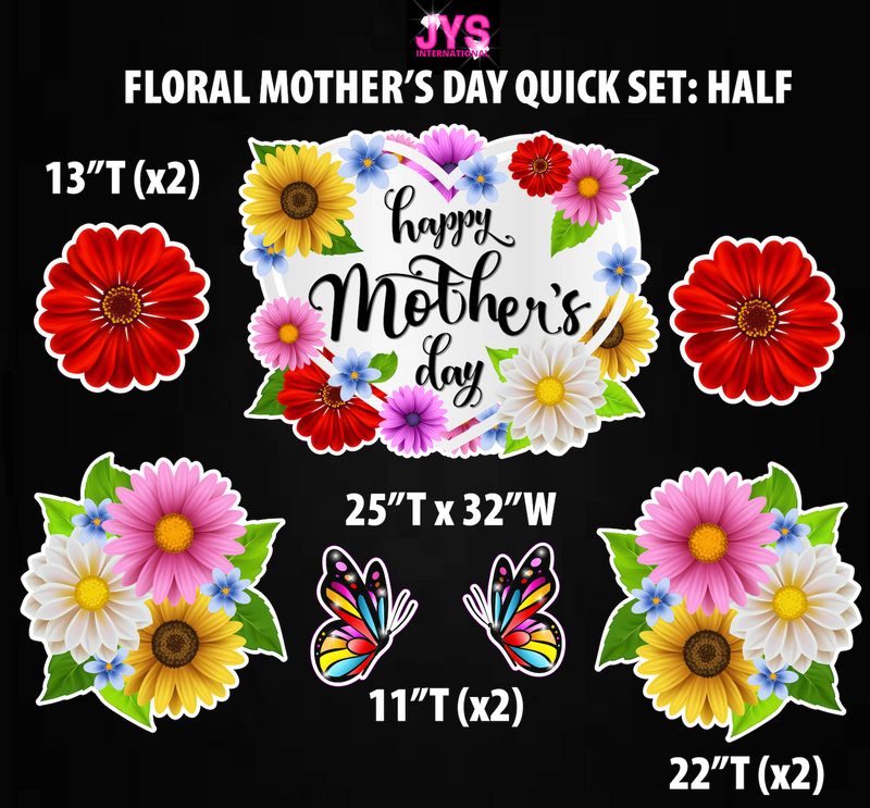 FLORAL MOTHER'S DAY QUICK SET: HALF SHEET - Yard Card Signs by JYS International