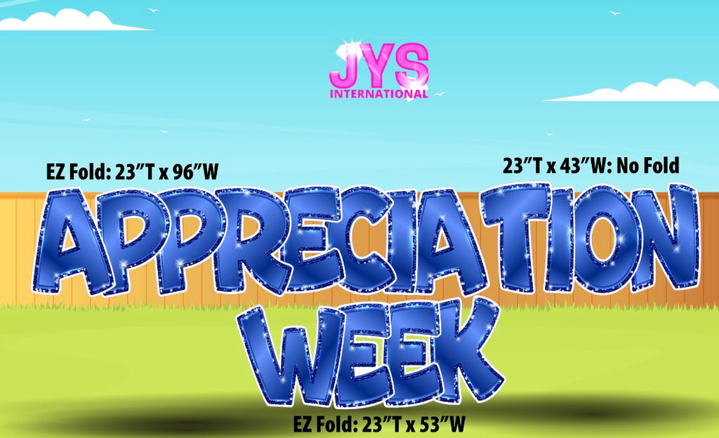 APPRECIATION WEEK EZ FOLD: BLUE - Yard Card Signs by JYS International