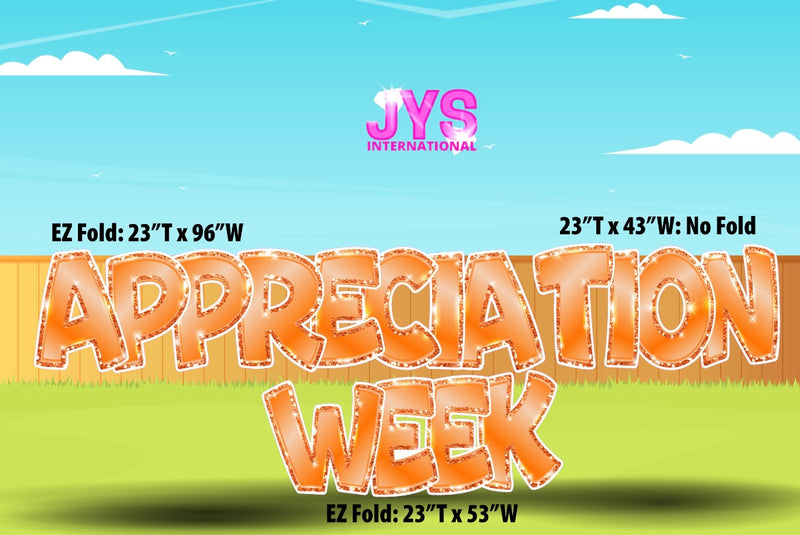 APPRECIATION WEEK EZ FOLD: ORANGE - Yard Card Signs by JYS International