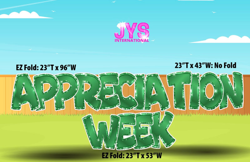 APPRECIATION WEEK EZ FOLD: GREEN - Yard Card Signs by JYS International